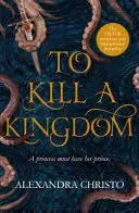 TO KILL A KINGDOM TO KILL A KINGDOM