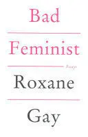 BAD FEMINIST