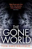 THE GONE WORLD