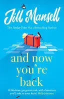 AND NOW YOU'RE BACK