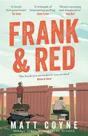 FRANK AND RED: THE HEART-WARMING STORY OF AN UNLIKELY FRIENDSHIP
