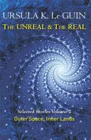 THE UNREAL AND THE REAL VOLUME 2