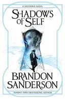 SHADOWS OF SELF SHADOWS OF SELF