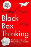 BLACK BOX THINKING BLACK BOX THINKING