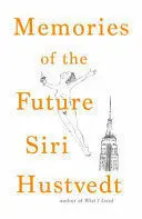 MEMORIES OF THE FUTURE
