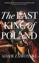 THE LAST KING OF POLAND