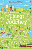 100 THINGS TO DO ON A JOURNEY