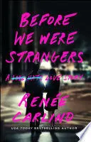 BEFORE WE WERE STRANGERS