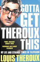 GOTTA GET THEROUX THIS