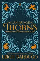 THE LANGUAGE OF THORNS