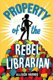 PROPERTY OF THE REBEL LIBRARIAN