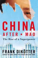 CHINA AFTER MAO