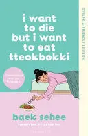 I WANT TO DIE BUT I WANT TO EAT TTEOKBOKKI