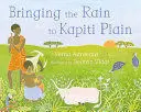 Bringing The Rain To Kapiti Plain