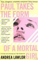 PAUL TAKES THE FORM OF A MORTAL GIRL