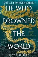 HE WHO DROWNED THE WORLD