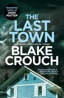 THE LAST TOWN