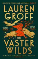 THE VASTER WILDS