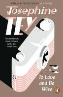 TO LOVE AND BE WISE TO LOVE AND BE WISE