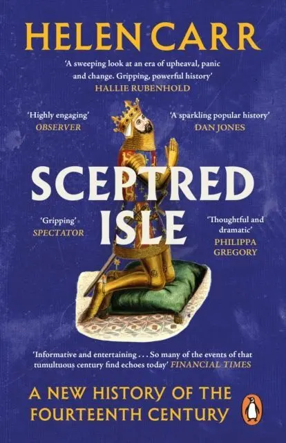 Sceptred Isle : a New History Of The Fourteenth Century