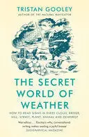 THE SECRET WORLD OF WEATHER