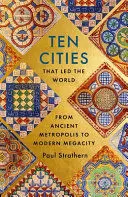 TEN CITIES THAT LED THE WORLD TEN CITIES THAT LED THE WORLD