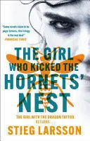 THE GIRL WHO KICKED THE HORNETS' NEST