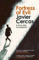 FORTRESS OF EVIL: A TERRA ALTA INVESTIGATION