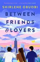 BETWEEN FRIENDS AND LOVERS