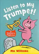 LISTEN TO MY TRUMPET!