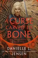 A CURSE CARVED IN BONE