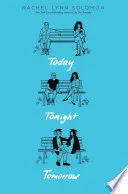 TODAY TONIGHT TOMORROW