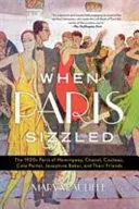 WHEN PARIS SIZZLED
