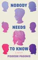 NOBODY NEEDS TO KNOW