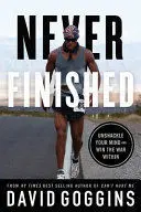 NEVER FINISHED