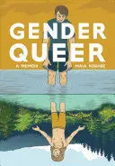 Gender Queer: a Memoir