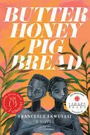 BUTTER HONEY PIG BREAD BUTTER HONEY PIG BREAD