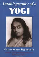 AUTOBIOGRAPHY OF A YOGI AUTOBIOGRAPHY OF A YOGI