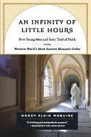 AN INFINITY OF LITTLE HOURS