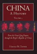 CHINA: FROM THE GREAT QING EMPIRE THROUGH THE PEOPLE'S REPUBLIC OF CHINA 1644-2009