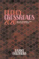 BLOODY CROSSROADS 2020