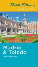 RICK STEVES SNAPSHOT MADRID & TOLEDO