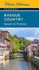 RICK STEVES SNAPSHOT BASQUE COUNTRY: SPAIN AND FRANCE