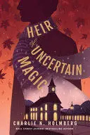 Heir Of Uncertain Magic