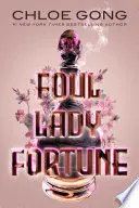 FOUL LADY FORTUNE