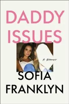 Daddy Issues : a Memoir