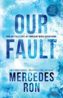 OUR FAULT OUR FAULT