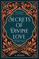 SECRETS OF DIVINE LOVE SECRETS OF DIVINE LOVE