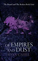 OF EMPIRES AND DUST