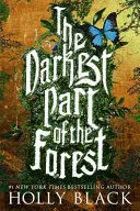 THE DARKEST PART OF THE FOREST